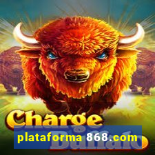 plataforma 868.com